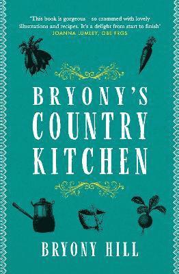 Bryony Hill - Bryony's Country Kitchen, Häftad