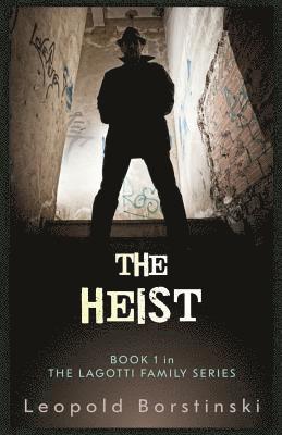 The Heist 1