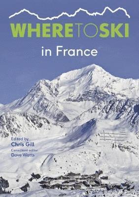 bokomslag Where to Ski in France