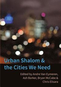 bokomslag Urban Shalom and the Cities We Need
