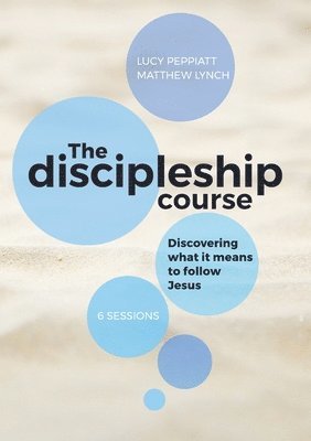 The Discipleship Course 1