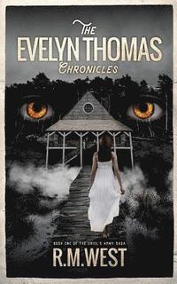 bokomslag The Evelyn Thomas Chronicles: Book One