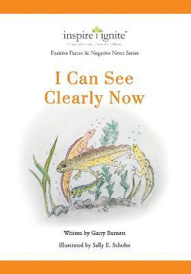 Garry InspireIgnite, Burnett - Positive Parrot & Negative Newt, Häftad