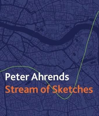 Peter Ahrends - Stream of Sketches, Häftad