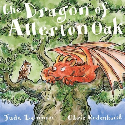 Jude Lennon - Dragon of Allerton Oak, Häftad