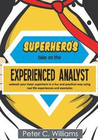 bokomslag Superhero's take on the Experienced Analyst