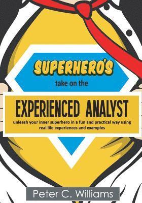 bokomslag Superhero's take on the Experienced Analyst