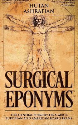 Surgical Eponyms: For General Surgery FRCS, MRCS, European and American Board Exams 1