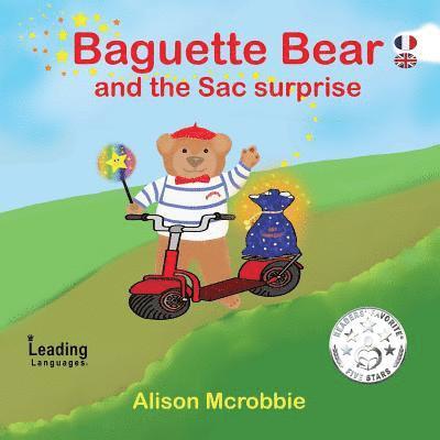 Baguette Bear and the sac surprise - French and English for kids 1