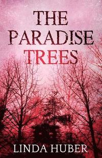 bokomslag The Paradise Trees