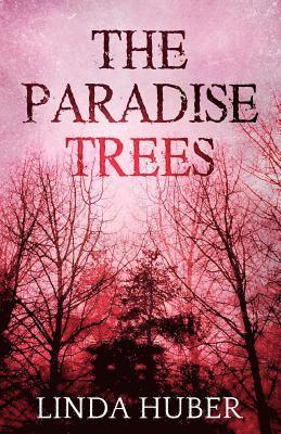 Linda Huber - The Paradise Trees, Häftad