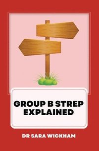 bokomslag Group B Strep Explained