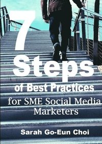 bokomslag 7 Steps of Best Practices for SME Social Media Marketers