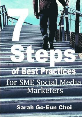 7 Steps of Best Practices for SME Social Media Marketers 1