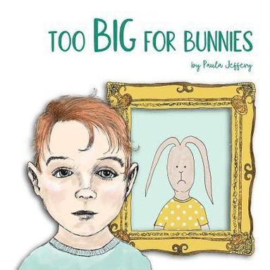 bokomslag Too Big For Bunnies