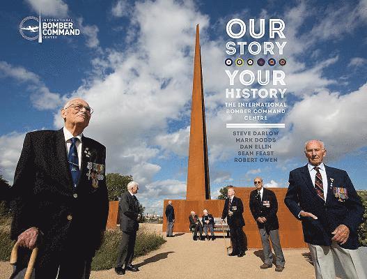 Our Story, Your History. the International Bomber Command Centre 1