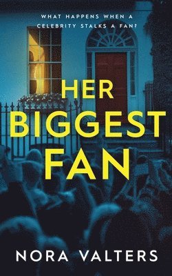 Her Biggest Fan 1