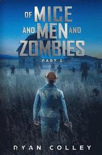 bokomslag Of Mice and Men and Zombies: Part One