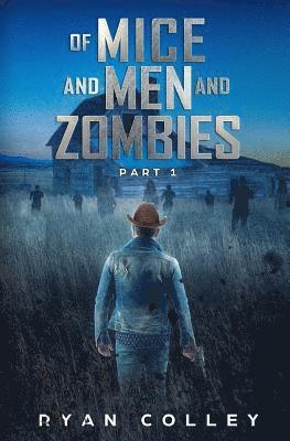 bokomslag Of Mice and Men and Zombies: Part One