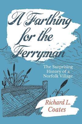 Richard L Coates - Farthing for the Ferryman, Häftad