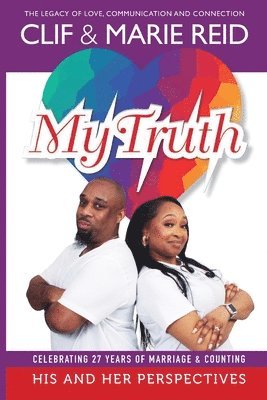 Clifton James Reid, Marie Natasha Reid - My Truth, Häftad