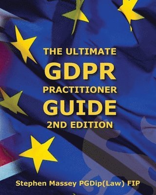 bokomslag Ultimate GDPR Practitioner Guide (2nd Edition)
