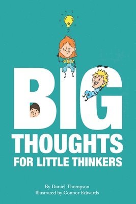 bokomslag Big Thoughts For Little Thinkers