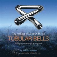 bokomslag The making of Mike Oldfield's Tubular Bells
