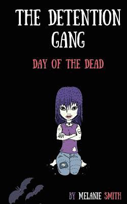 bokomslag The Detention Gang: Day of the Dead