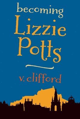 bokomslag Becoming Lizzie Potts