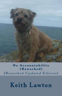 Keith Lawton - No Accountability: (Reworked Updated Edition), Häftad