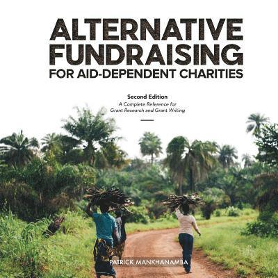 ALTERNATIVE FUNDRAISING FOR AID-DEPENDENT CHARITIES 1