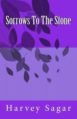 Sorrows To The Stone 1