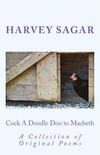 bokomslag Cock A Doodle Doo to Macbeth: A Collection of Original Poems