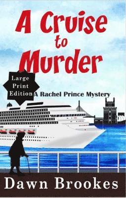 A Cruise to Murder Large Print Edition 1