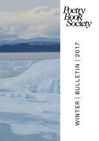 bokomslag Poetry Book Society Winter 2017 Bulletin