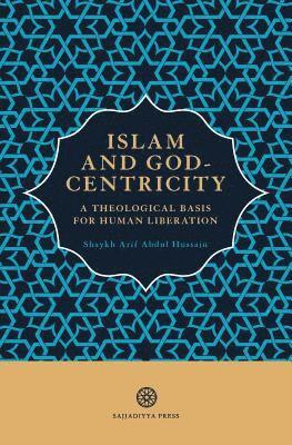 bokomslag Islam and God-Centricity