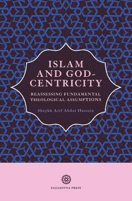 bokomslag Islam and God-Centricity
