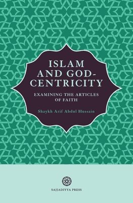 bokomslag Islam and God-Centricity