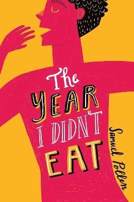 Samuel Pollen - Year I Didn't Eat, Häftad