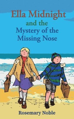 Ella Midnight and the Mystery of the Missing Nose 1