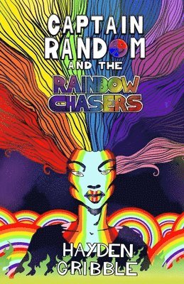 Captain Random and the Rainbow Chasers 1