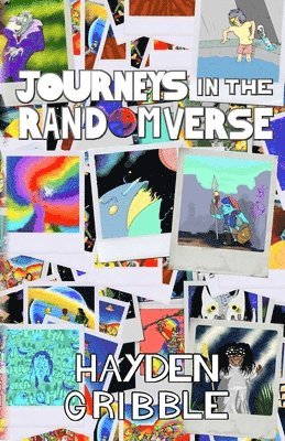 Journeys In The Randomverse 1