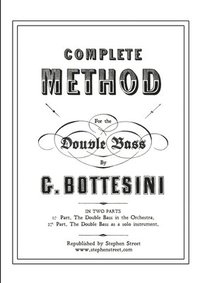 bokomslag Complete Method for the Contre-Basse (Double Bass)