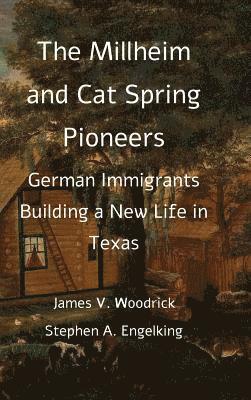 James Woodrick - Millheim and Cat Spring Pioneers, Inbunden