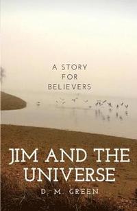 bokomslag Jim and the Universe