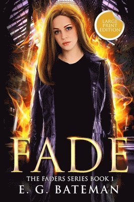 Fade: Large Print Edition 1