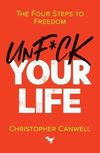 bokomslag Unf*ck Your Life