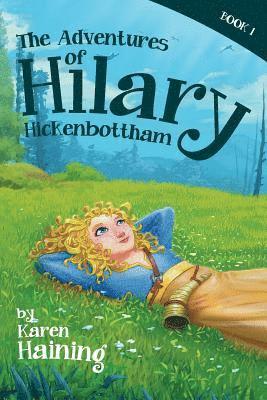 Karen Haining, Alison Carson - Adventures of Hilary Hickenbottham, Häftad