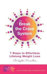 bokomslag The Break The Crave System